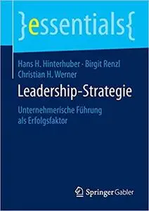 Leadership-Strategie: Unternehmerische Führung als Erfolgsfaktor (Repost)