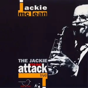 Jackie McLean - The Jackie Mac Attack Live (1991) {Birdology 519 270-2 rel 1993}