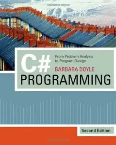 C# Programming: From Problem Analysis to Program Design (repost)
