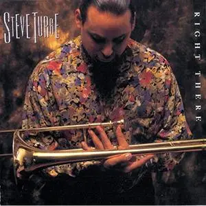 Steve Turre - Right There (1991/2019)