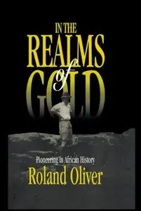 In the Realms of Gold: Pioneering in African History