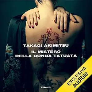 «Il mistero della donna tatuata» by Akimitsu Takagi