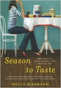 Season to Taste: How I Lost My Sense of Smell and Found My Way (Repost)