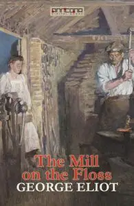 «The Mill on the Floss» by George Eliot