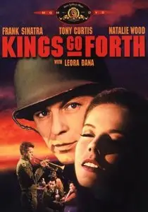 Kings Go Forth / Короли Идут Дальше (1958)
