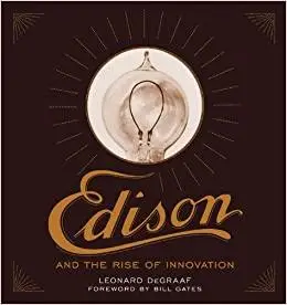 Edison and the Rise of Innovation