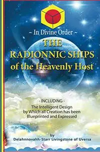 The Radionnic Ships of the Heavenly Host