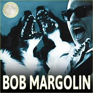 Bob Margolin - Bob Margolin (2018)