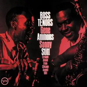 Gene Ammons & Sonny Stitt - Boss Tenors: Straight Ahead from Chicago August 1961 (1962) [Reissue 1992]