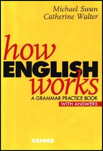 How English Works: A Grammar Practice Book (with answers) (repost)