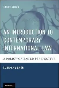 An Introduction to Contemporary International Law: A Policy-Oriented Perspective (3rd Edition) (Repost)