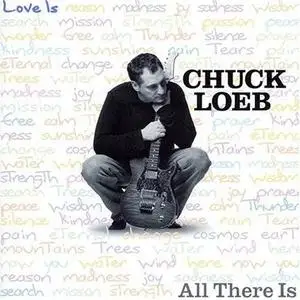 Chuck Loeb - All There Is (2002) (Smooth Jazz)