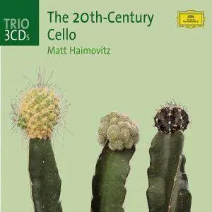 Matt Haimovitz - The 20th-Century Cello (2005)