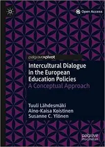 Intercultural Dialogue in the European Education Policies: A Conceptual Approach