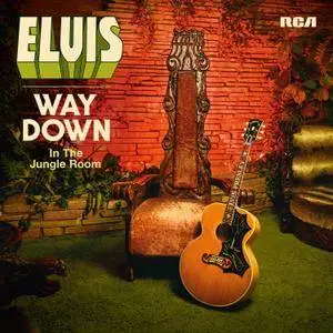 Elvis Presley - Way Down In The Jungle Room (2016) [Official Digital Download]