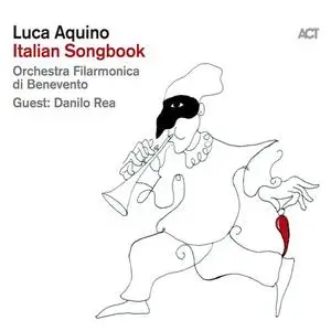 Luca Aquino & Orchestra Filarmonica di Benevento - Italian Songbook (2019)