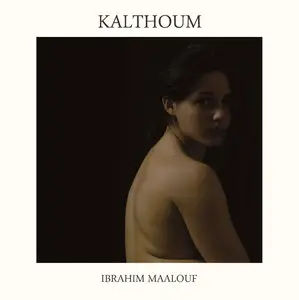 Ibrahim Maalouf - Kalthoum (2015) [Official Digital Download 24-bit/96kHz]