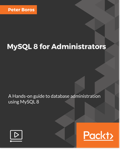 MySQL 8 for Administrators