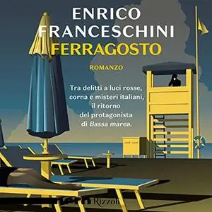 «Ferragosto» by Enrico Franceschini