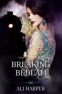Breaking Bedlam (Beautiful Bedlam)