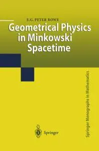 Geometrical Physics in Minkowski Spacetime