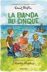 Enid Blyton - La banda dei cinque. Ritorno sull'isola