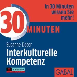 «30 Minuten Interkulturelle Kompetenz» by Susanne Doser