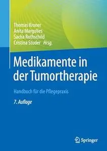 Medikamente in der Tumortherapie, 7. Auflage