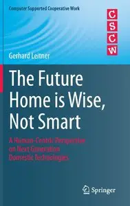 The Future Home is Wise, Not Smart