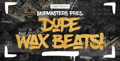 Loopmasters Dope Wax Beats MULTiFORMAT