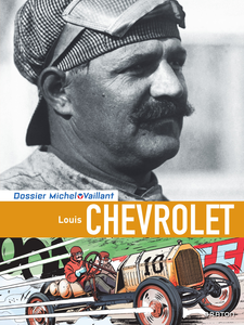 Michel Vaillant - Dossier - Louis Chevrolet
