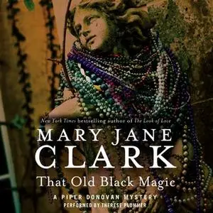 «That Old Black Magic» by Mary Jane Clark