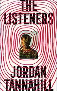 The Listeners: A Novel