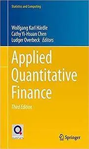 Applied Quantitative Finance (Statistics and Computing) [Repost]