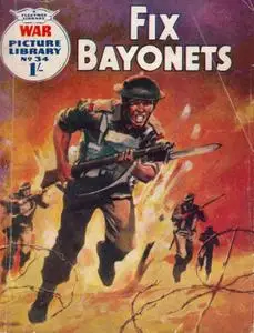 War Picture Library 0034 - Fix Bayonets [1960] (Mr Tweedy