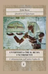 UN’OFFERTA CHE IL RE DÀ – I NUTRIMENTI