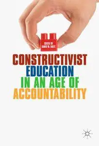 Constructivist Education in an Age of Accountability (Repost)