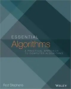 Essential Algorithms: A Practical Approach to Computer Algorithms