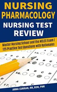 Nursing Pharmacology Nursing Test Review