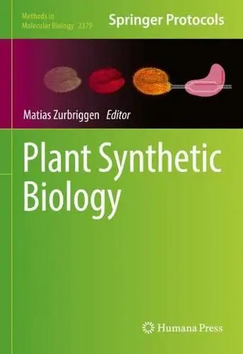 Plant Synthetic Biology: Methods And Protocols / AvaxHome