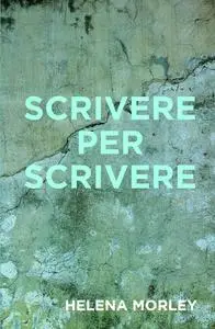 Scrivere per Scrivere