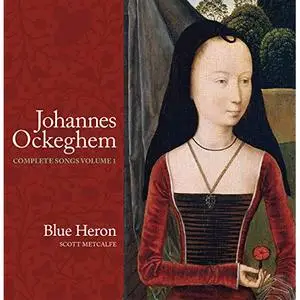 Blue Heron - Johannes Ockeghem Complete Songs Vol.1 (2019)