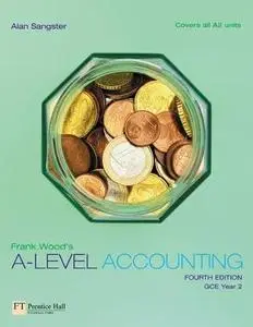 Frank Wood's A-level Accounting: GCE Year 2