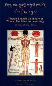 Dr. Tsering Drungtsos, "Tibetan-English Dictionary of Tibetan Medicine and Astrology"