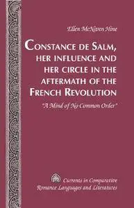 Constance de Salm, Her Influence and Her Circle in the Aftermath of the French Revolution: «A Mind of No Common Order»