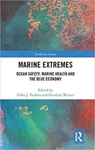 Marine Extremes: Ocean Safety, Marine Health and the Blue Economy