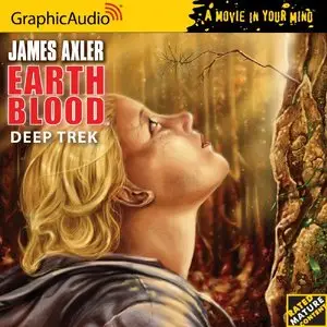Earth Blood 2 - Deep Trek (Audiobook) (repost)