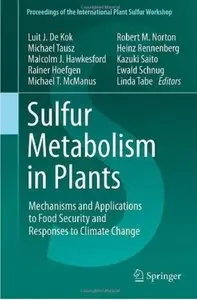 Sulfur Metabolism in Plants: Mechanisms and Applications to Food Security and Responses to Climate Change