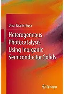 Heterogeneous Photocatalysis Using Inorganic Semiconductor Solids