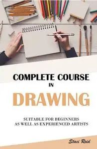 Complete Course In Drawing, Suitable For Beginners